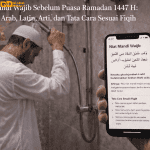 niat mandi wajib sebelum puasa ramadan 1447 h lengkap bacaan arab latin arti dan tata cara sesuai fiqih
