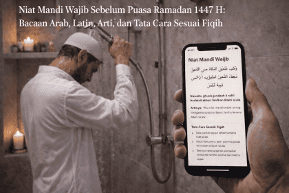 niat mandi wajib sebelum puasa ramadan 1447 h lengkap bacaan arab latin arti dan tata cara sesuai fiqih